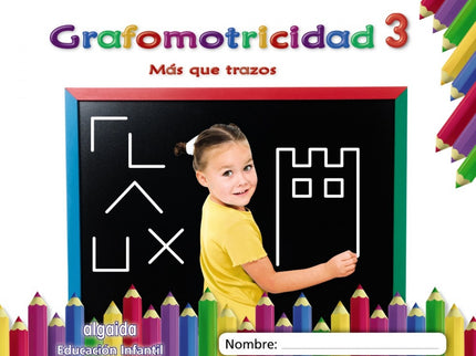 Grafomotricidad 3. 4 Años. Más Que Trazos 2019