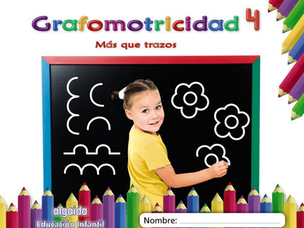 Grafomotricidad 4. 4 Años. Más Que Trazos 2019