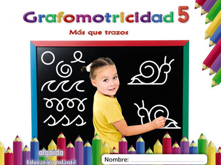 Grafomotricidad 5. 4 Años. Más Que Trazos 2019