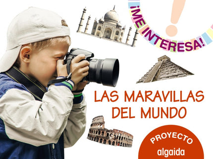 Proyecto Las Maravillas Del Mundo 3-5años. ¡me Interesa! 2019
