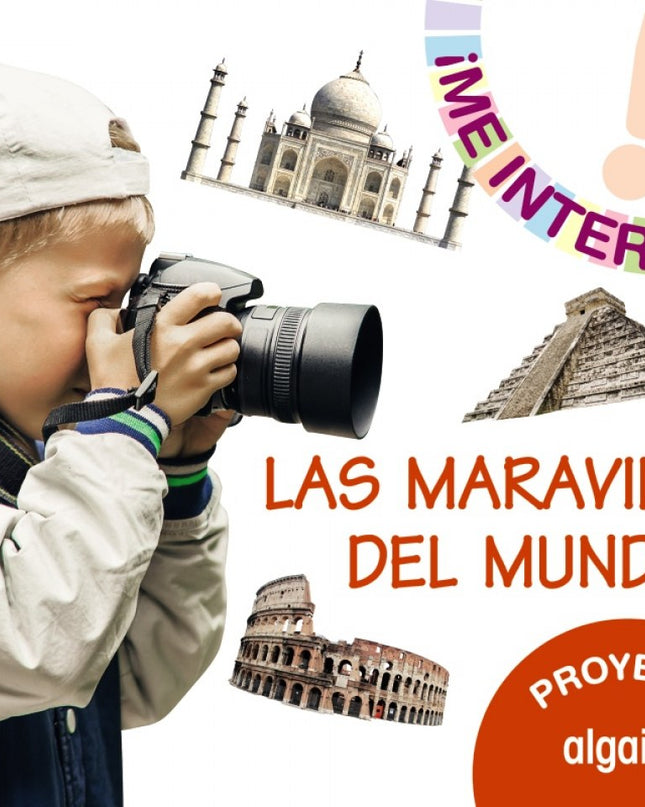 Proyecto Las Maravillas Del Mundo 3-5años. ¡me Interesa! 2019