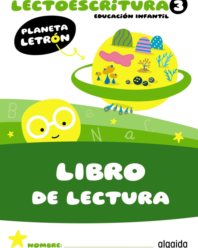 Planeta Letrón. Lectoescritura. Nivel 3. Libro De Lectura