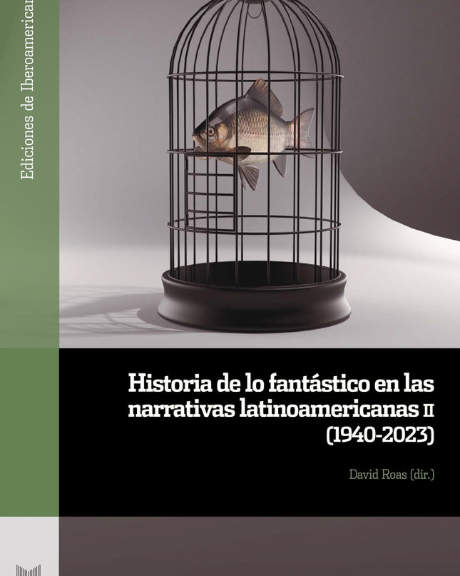 Historia De Lo Fantástico En Las Narrativas Latinoamericanas