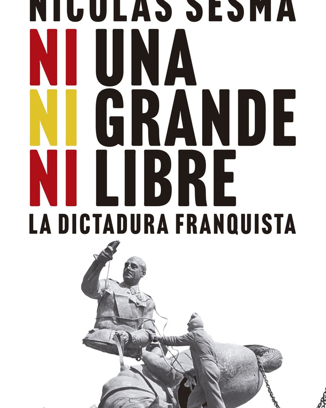 Ni Una, Ni Grande, Ni Libre