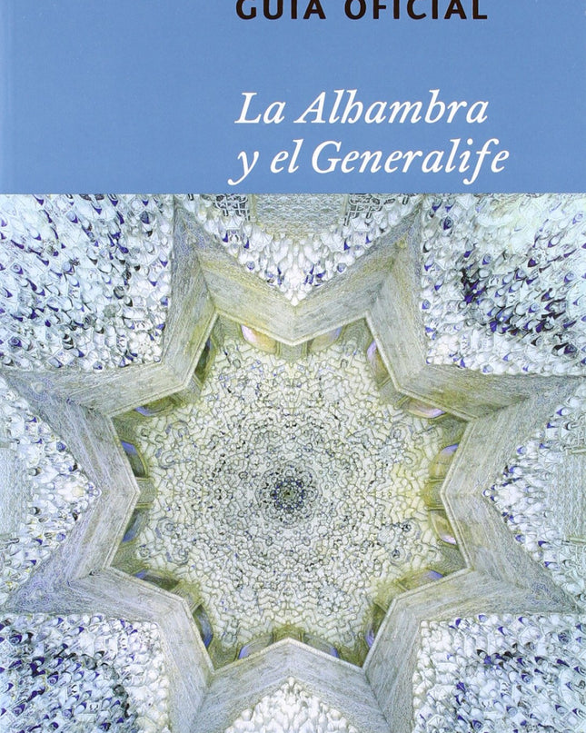 De La Alhambra Y El Generalife