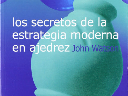 Los Secretos De La Estrategia Moderna