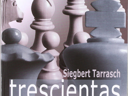 Trescientas Partidas De Ajedrez