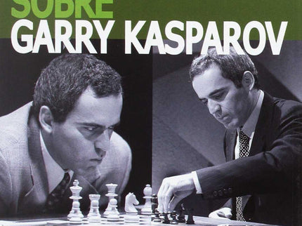 Garry Kasparov Sobre Garry Kasparov. Parte Iii: 1993-2005
