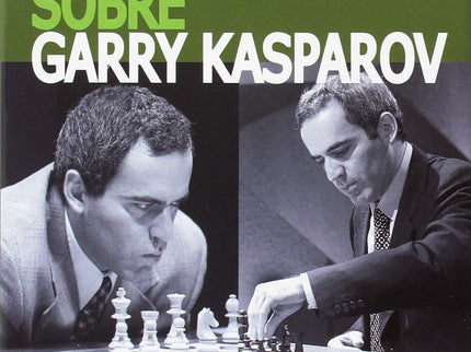 Garry Kasparov Sobre Garry Kasparov