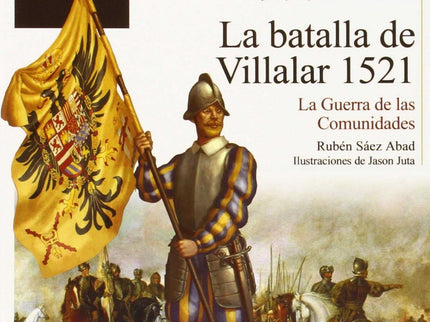 La Batalla De Villalar 1521