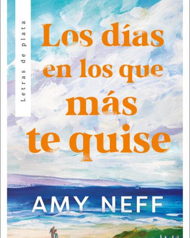 Los Días En Los Que Más Te Quise
