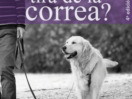 ¿qué Puedo Hacer Cuando Mi Perro Tira De La Correa?
