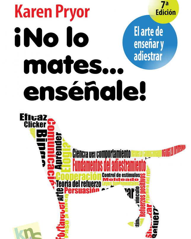 ¡no Lo Mates....enseñale!