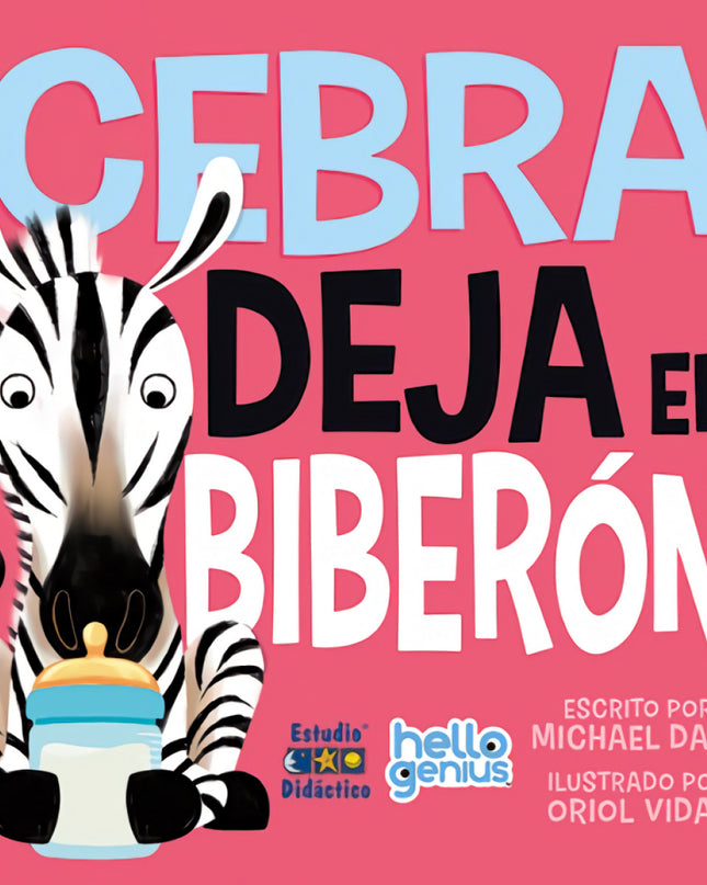 Cebra Deja El Biberón- Libro Educativo