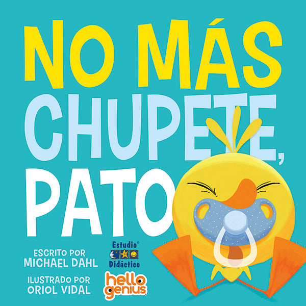 No Más Chupete, Pato- Libro Educativo