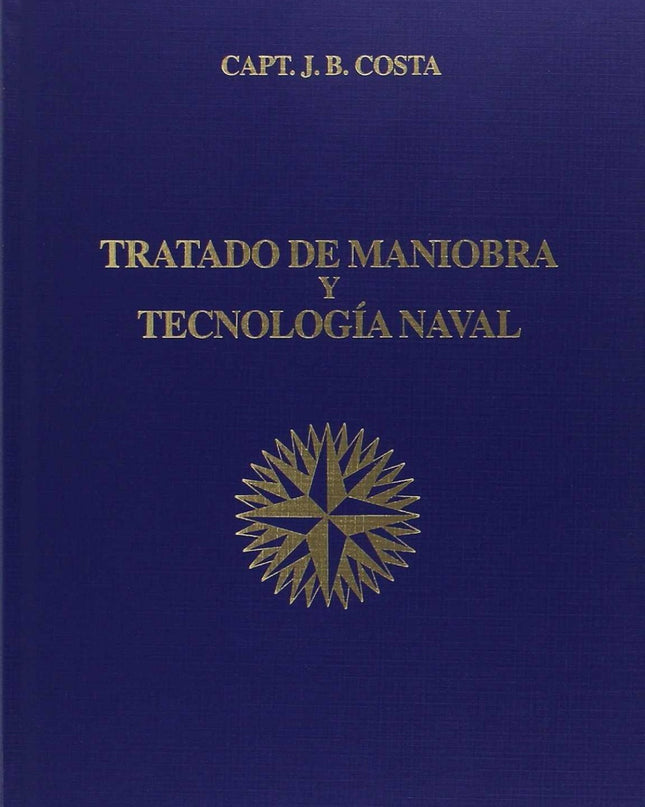 Tratado De Maniobra Y Tecnología Naval