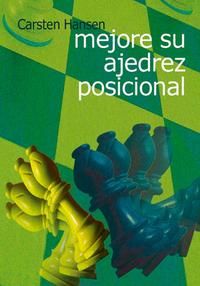 Mejore Su Ajedrez Posicional