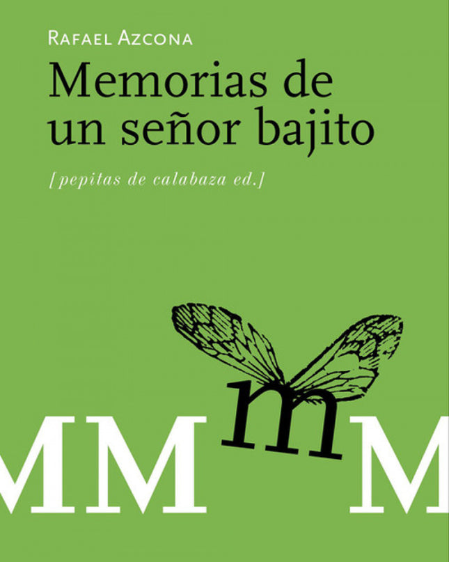 Memorias De Un Señor Bajito