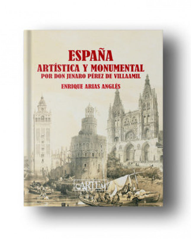 España Artística Y Monumental