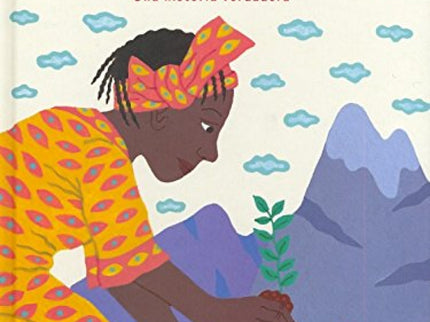 Wangari Y Los Arboles De La Paz