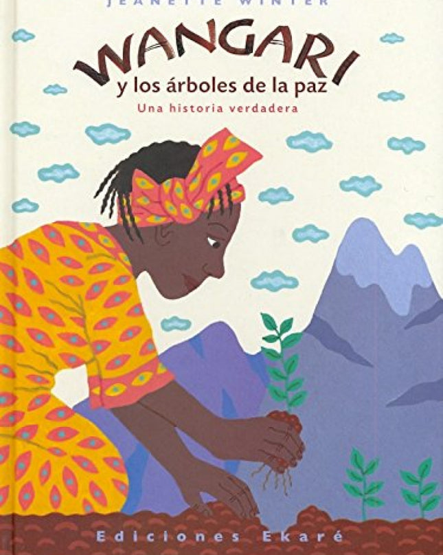 Wangari Y Los Arboles De La Paz