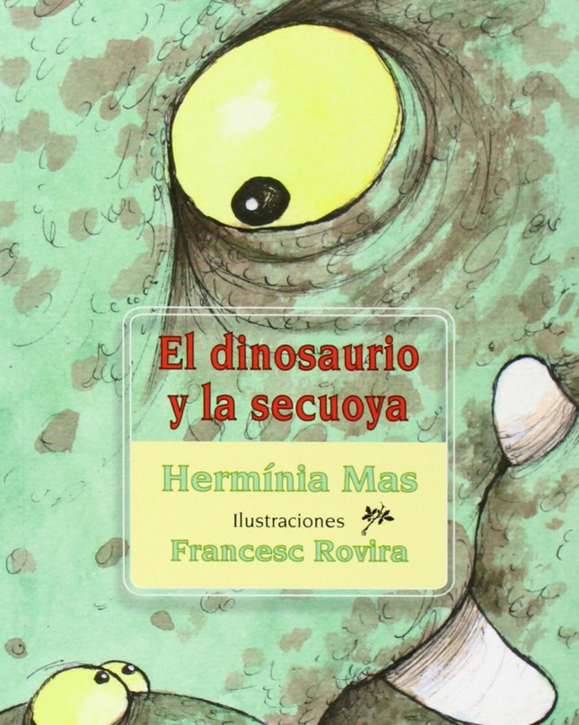 El Dinosaurio Y La Sekuoya