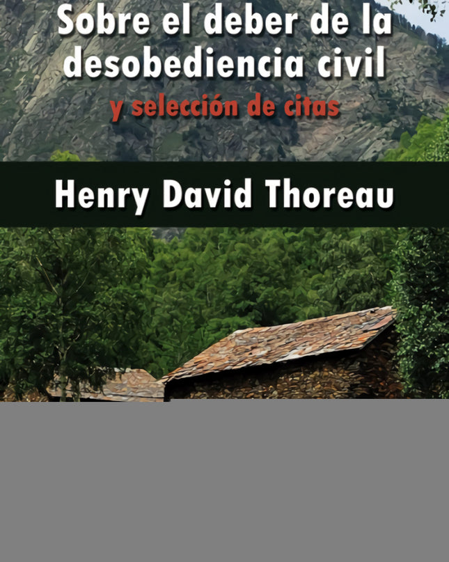 Sobre El Deber De La Desobediencia Civil Y Selección De Citas