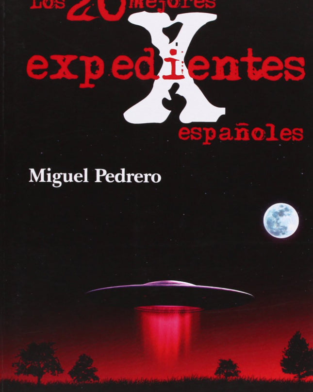 Los 20 Mejores Expedientes X Españoles