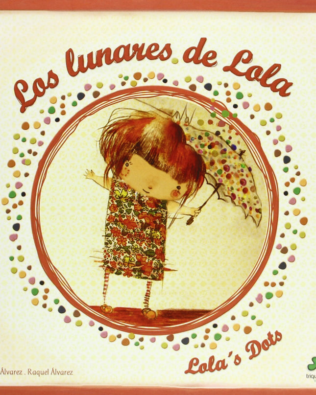 Los Lunares De Lola/Lola´s Dots