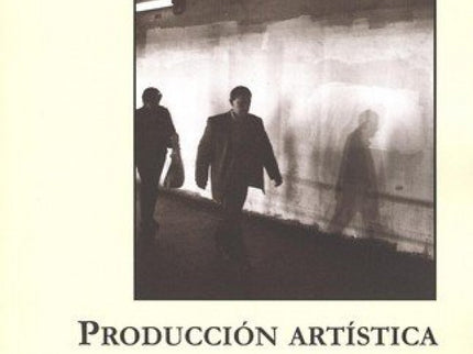 Producción Artística En Tiempos De Precariado Laboral