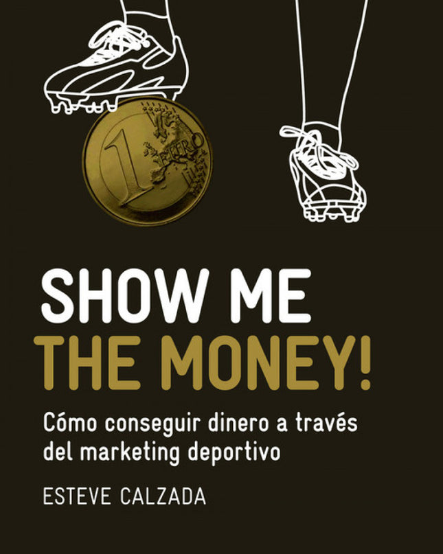 Show Me The Money!