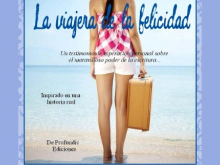 La Viajera De La Felicidad