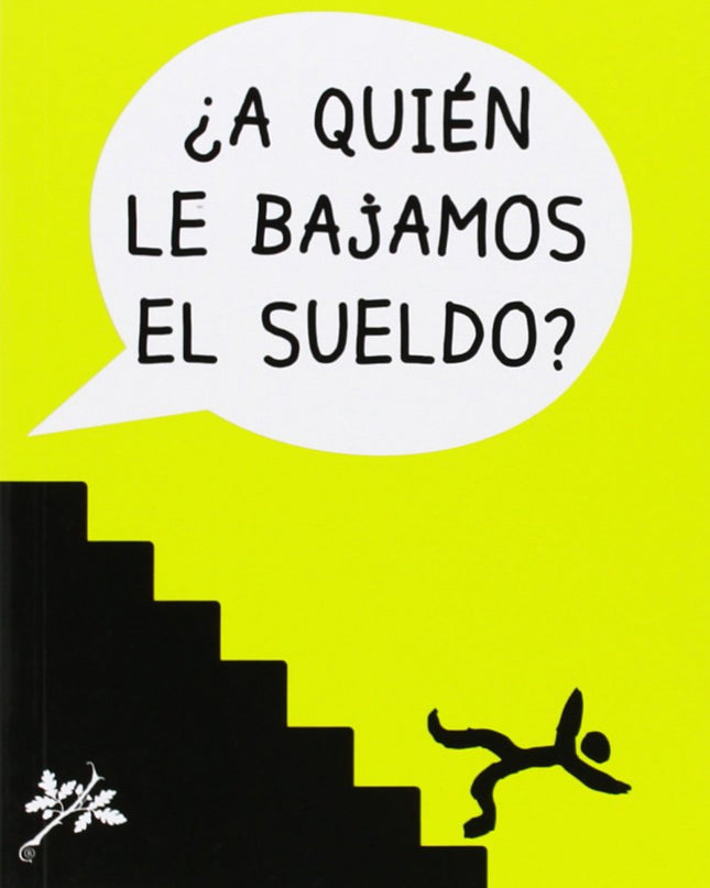 A Quién Le Bajamos El Sueldo?