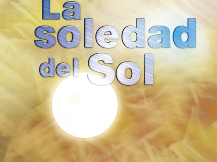 La Soledad Del Sol
