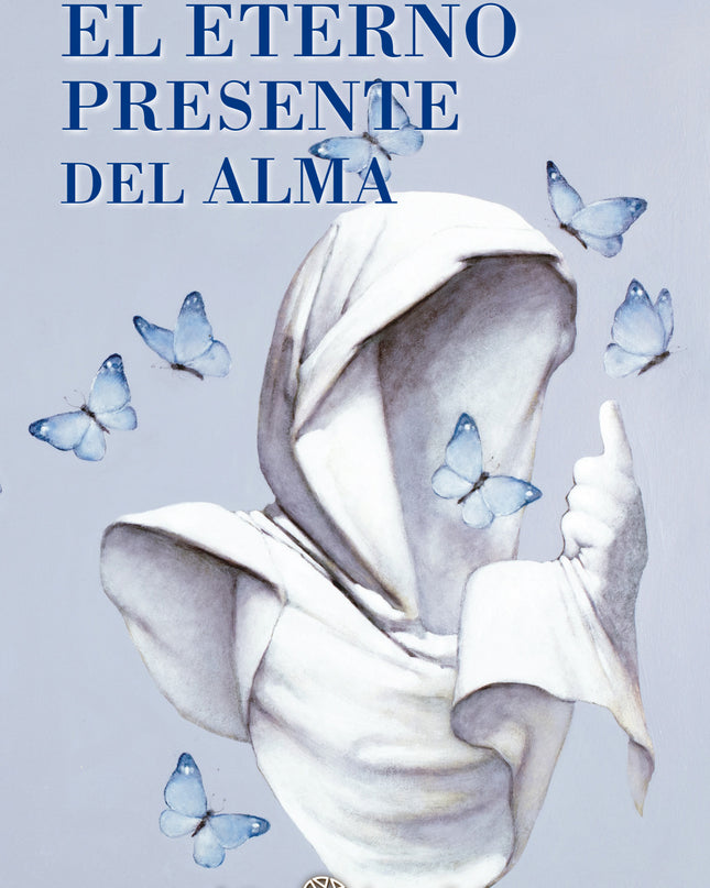 Eterno Presente Del Alma