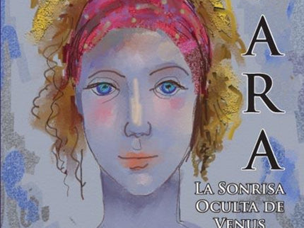 Kara: La Sonrisa Oculta De Venus