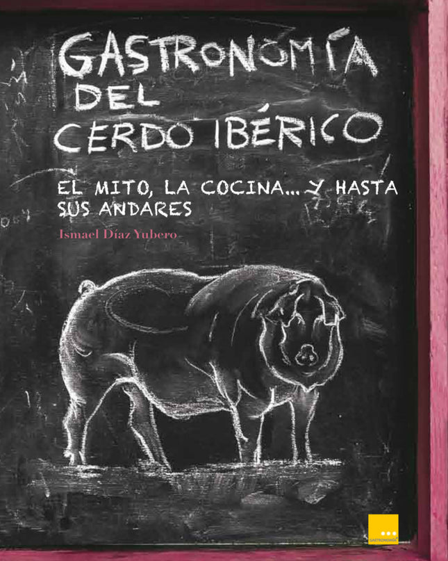Gastronomia Del Cerdo Iberico