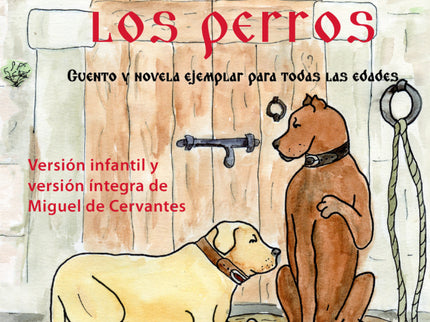 Coloquio De Los Perros,el