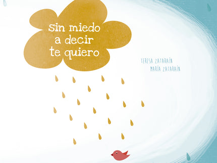 Sin Miedo A Decir Te Quiero