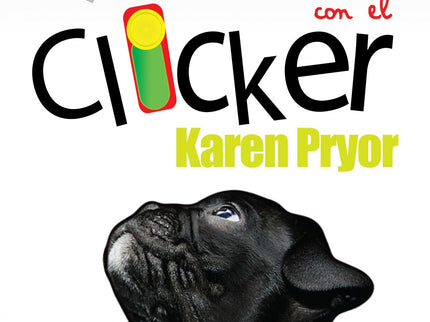 Introducción Adiestramiesnto Canino Con Clicker Edición Revisada