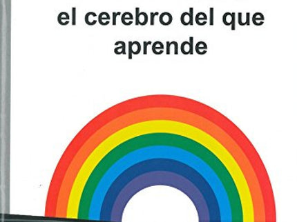 Enseñar Desde El Cerebro Del Que Aprende