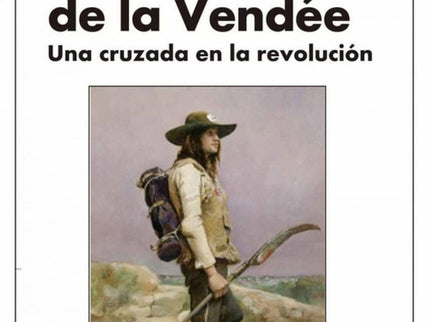La Guerra De La Vendée