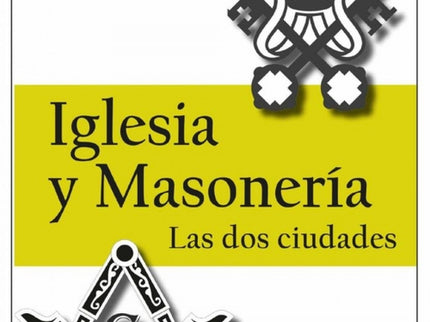 Iglesia Y Masoneria
