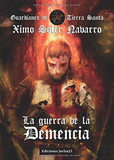 La Guerra De La Demencia