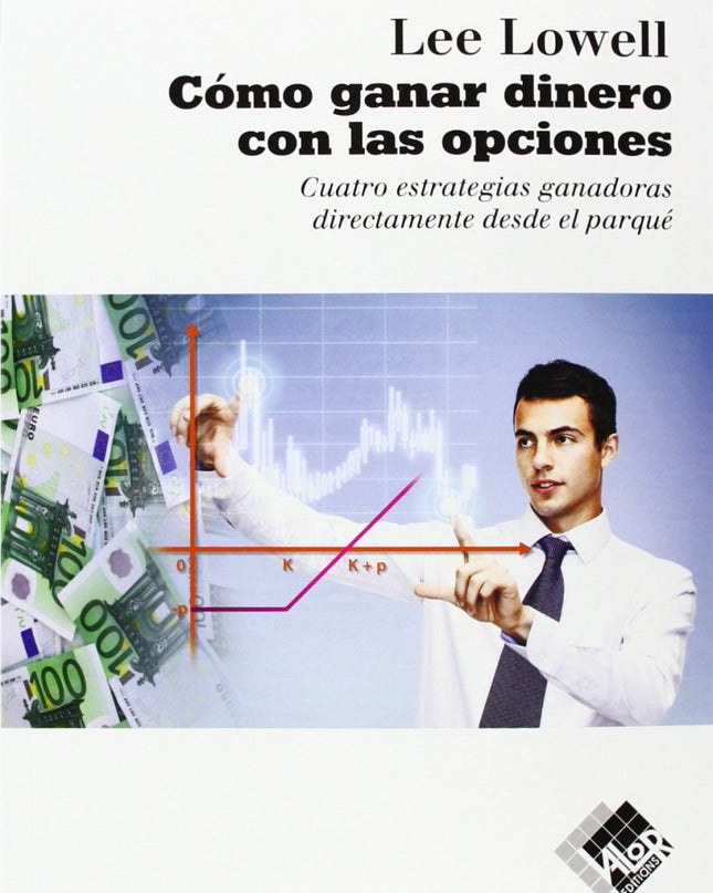 Como Ganar Dinero Con Las Opciones