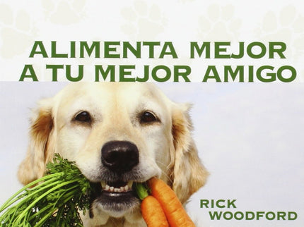 Alimenta Mejor A Tu Mejor Amigo