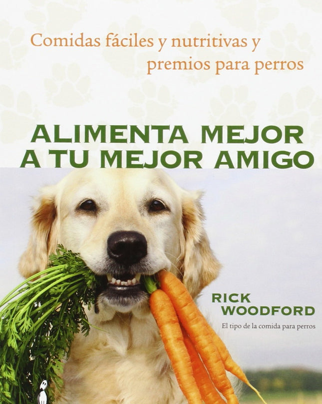 Alimenta Mejor A Tu Mejor Amigo