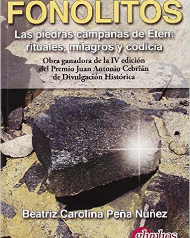 Fonolitos. Las Piedras Campanas De Etén