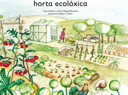A Vida Da Horta Ecoloxica-cuentos Cuidar La Tierra