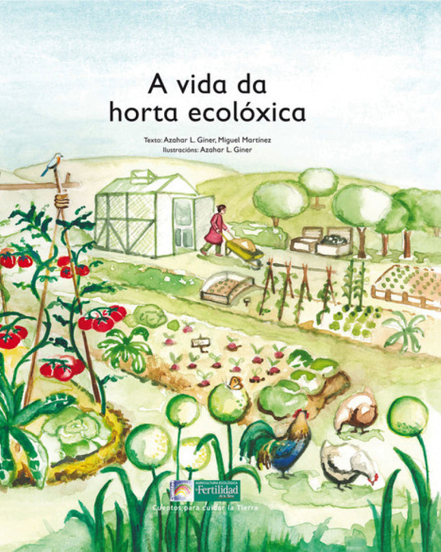 A Vida Da Horta Ecoloxica-cuentos Cuidar La Tierra